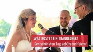 Mehr über den Artikel erfahren Was kostet ein Trauredner? – Kosten und Leistung